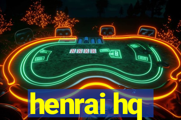 henrai hq